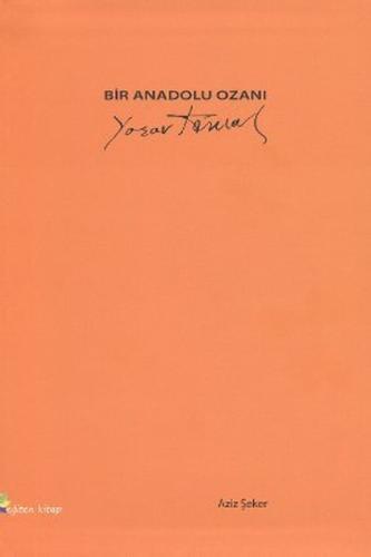 Bir Anadolu Ozanı: Yaşar Kemal
