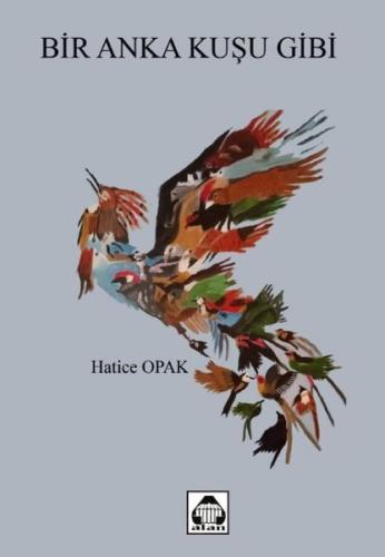 Bir Anka Kuşu Gibi | Kitap Ambarı