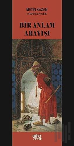 Bir Anlam Arayışı