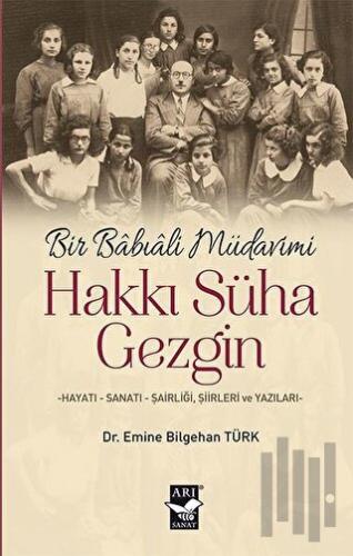 Bir Babıali Müdavimi Hakkı Süha Gezgin