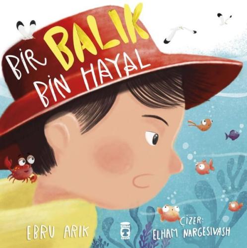 Bir Balık Bin Hayal | Kitap Ambarı