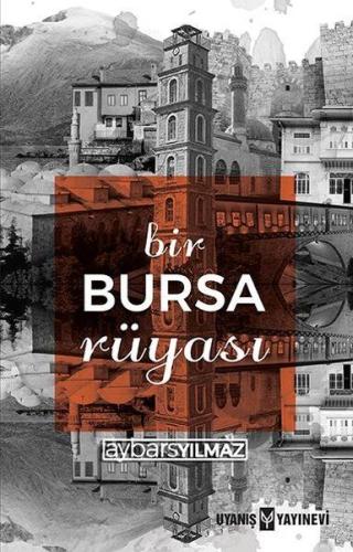 Bir Bursa Rüyası | Kitap Ambarı