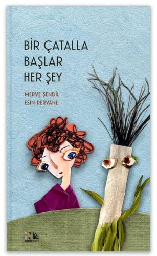 Bir Çatalla Başlar Her Şey (Ciltli) | Kitap Ambarı