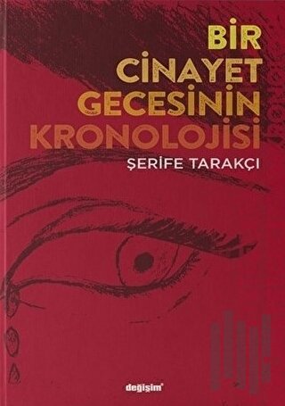 Bir Cinayet Gecesinin Kronolojisi