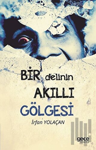 Bir Delinin Akıllı Gölgesi