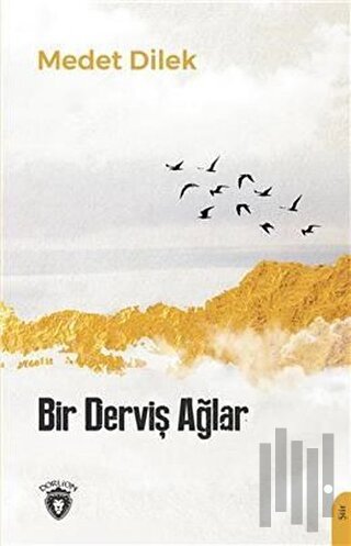 Bir Derviş Ağlar