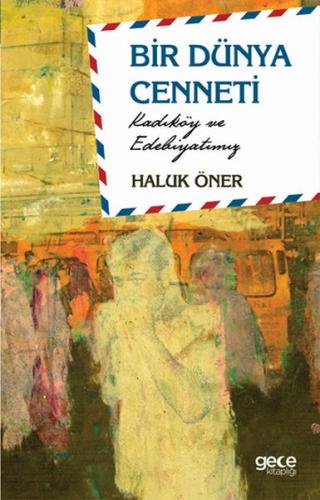 Bir Dünya Cenneti | Kitap Ambarı