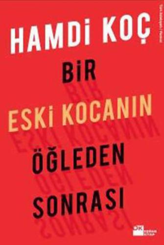 Bir Eski Kocanın Öğleden Sonrası