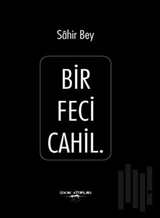 Bir Feci Cahil