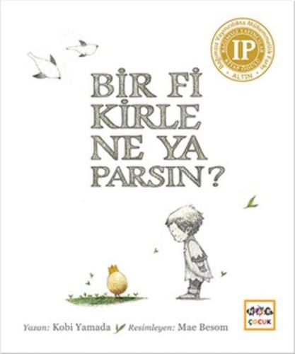 Bir Fikirle Ne Yaparsın?