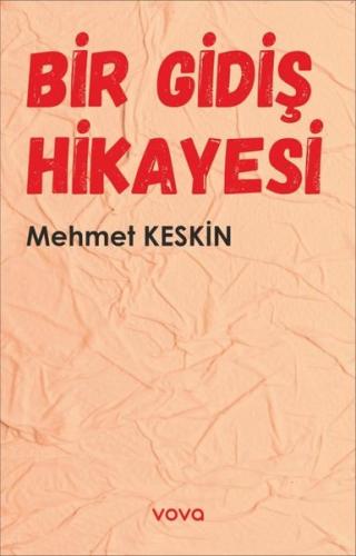 Bir Gidiş Hikayesi