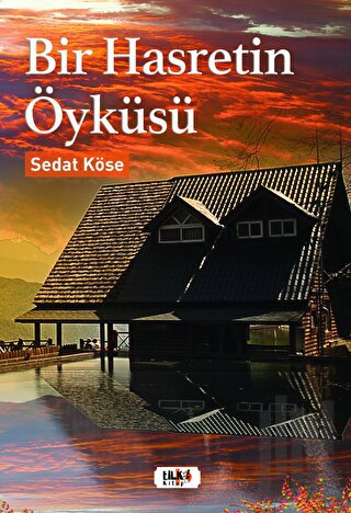 Bir Hasretin Öyküsü