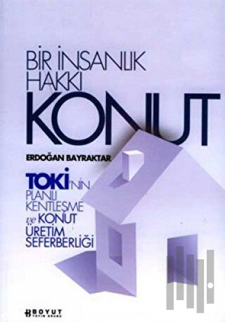 Bir İnsanlık Hakkı Konut