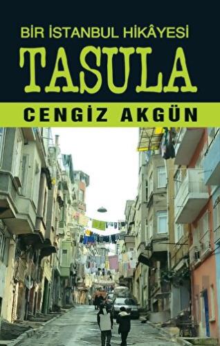 Bir İstanbul Hikayesi Tasula