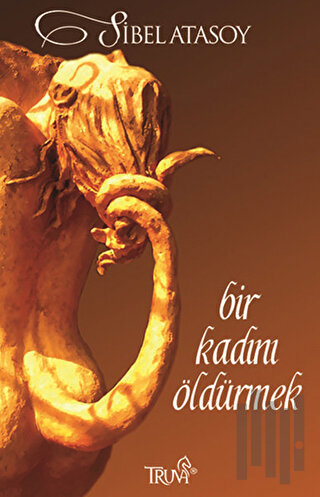 Bir Kadını Öldürmek