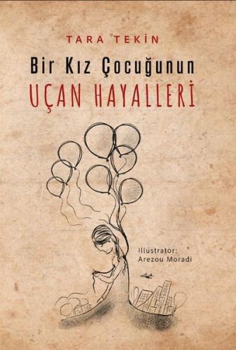 Bir Kız Çocuğunun Uçan Hayalleri