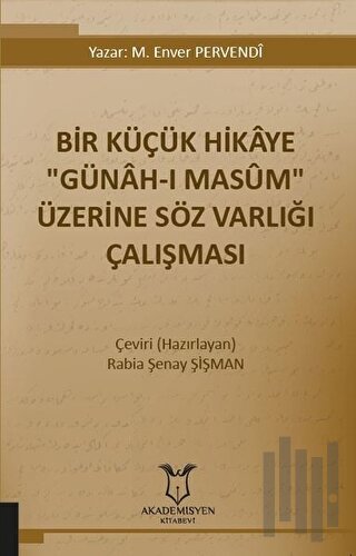 Bir Küçük Hikaye "Günah-ı Masum" Üzerine Söz Varlığı Çalışması