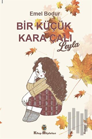 Bir Küçük Kara Çalı “Leyla”