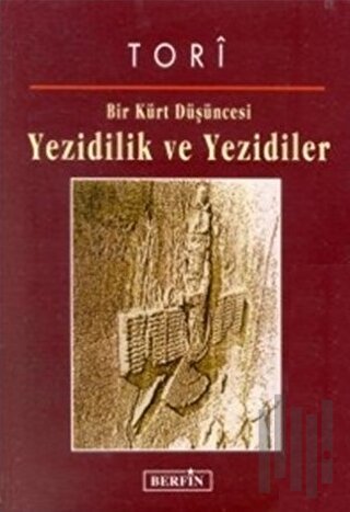 Bir Kürt Düşüncesi Yezidilik ve Yezidiler