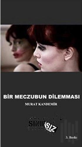 Bir Meczubun Dilemması