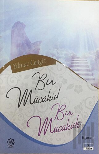 Bir Mücahid ve Bir Mücahide