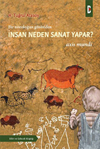 Bir Nöroloğun Gözünden - İnsan Neden Sanat Yapar?