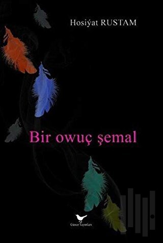 Bir Owuç Şemal (Ciltli)