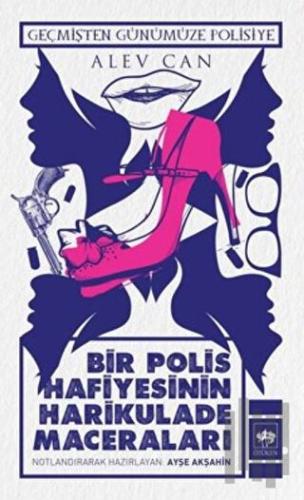 Bir Polis Hafiyesinin Harikulade Maceraları