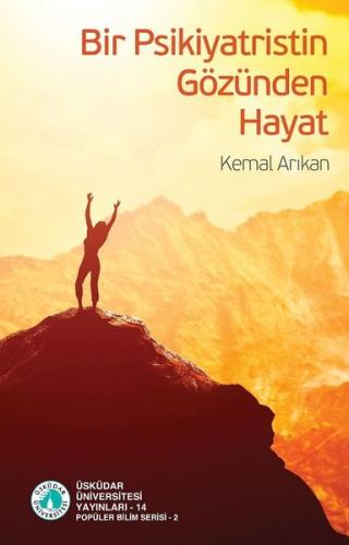 Bir Psikiyatristin Gözünden Hayat