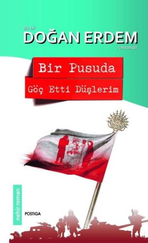 Bir Pusuda Göç Etti Düşlerim (Ciltli) | Kitap Ambarı