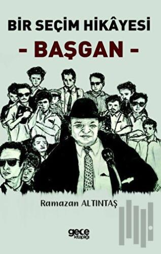 Bir Seçim Hikayesi-Başgan