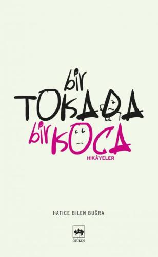 Bir Tokada Bir Koca | Kitap Ambarı