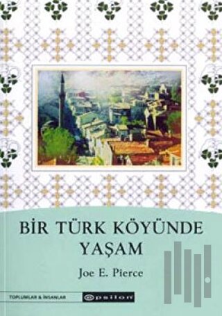 Bir Türk Köyünde Yaşam