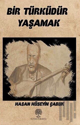 Bir Türküdür Yaşamak