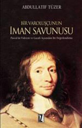 Bir Varoluşçunun İman Savunuşu