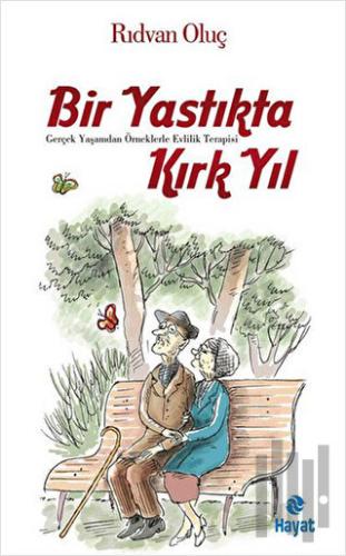 Bir Yastıkta Kırk Yıl
