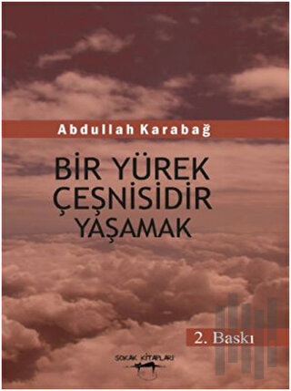 Bir Yürek Çeşnisidir Yaşamak