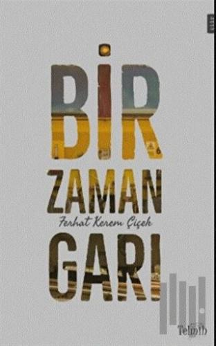 Bir Zaman Garı