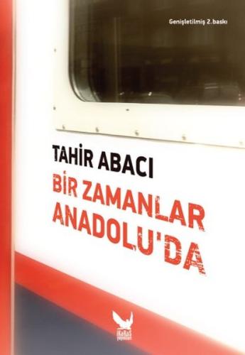Bir Zamanlar Anadolu'da (Ciltli)