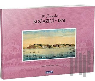 Bir Zamanlar Boğaziçi - 1851