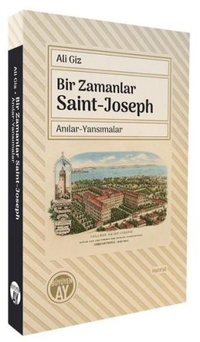 Bir Zamanlar Saint - Joseph: Anılar-Yansımalar