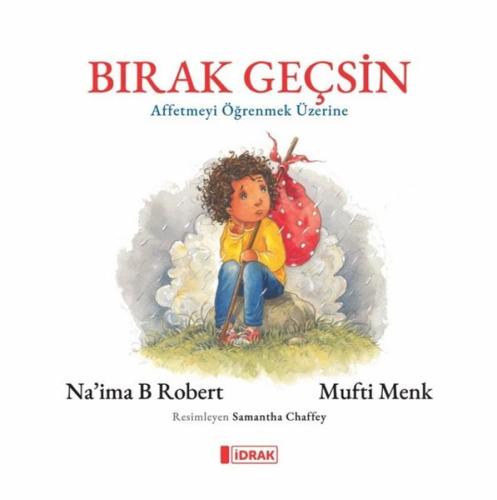 Bırak Geçsin - Affetmeyi Öğrenmek Üzerine