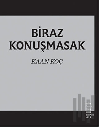 Biraz Konuşmasak | Kitap Ambarı