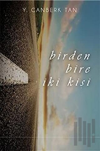 Birden Bire İki Kişi