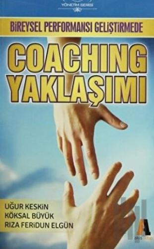 Bireysel Performansı Geliştirmede Coaching Yaklaşımı