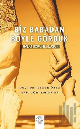 Biz Babadan Böyle Gördük