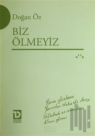 Biz Ölmeyiz