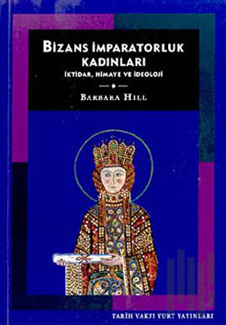 Bizans İmparatorluk Kadınları