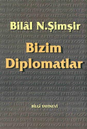 Bizim Diplomatlar | Kitap Ambarı