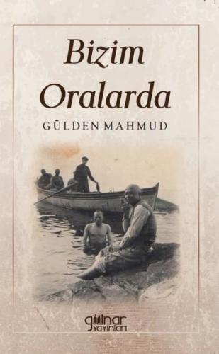 Bizim Oralarda | Kitap Ambarı